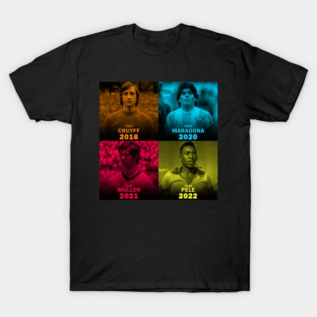 legends football Cruyff / Maradona / Muller / Pele T-Shirt by myartworkdiary